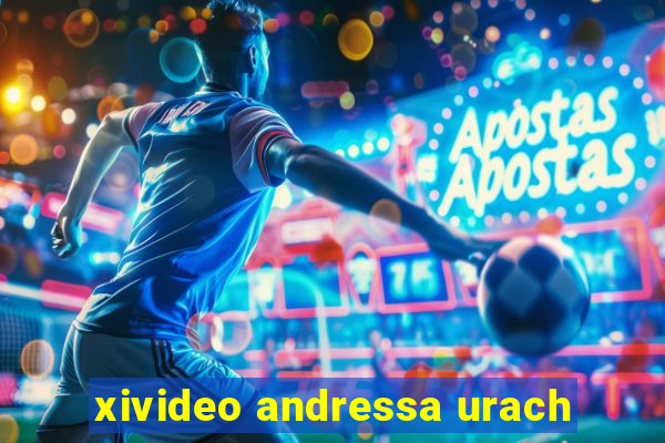 xivideo andressa urach